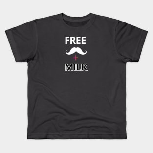 Free mustache + milk Kids T-Shirt